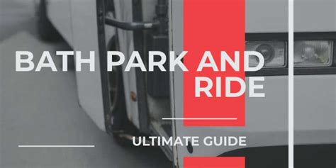park and ride bath times|Bath Park and Ride .